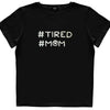Women’s Tired Mom T-Shirt